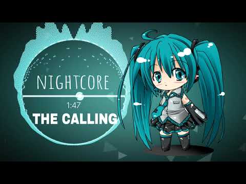 Nightcore - The Calling