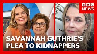 Savannah Guthrie's new plea for mother's release | BBC News
