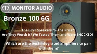 Monitor Audio Bronze 100 6G What Amplifier Do You Need to Get the Best of Them?Are They Worth It?