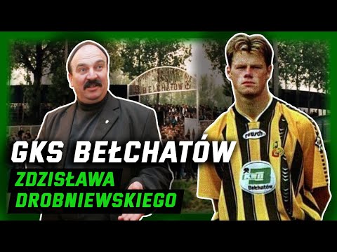 GKS Bełchatów Zdzisław Drobniewski (1990-2002)