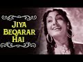 Jiya Beqarar Hai Chhayee Bahar Nimmi Barsaat Bollywood Classic Songs Lata Mangeshkar Hits