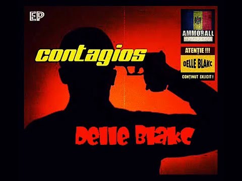 Delle Blakc - Seductii (necenzurat)