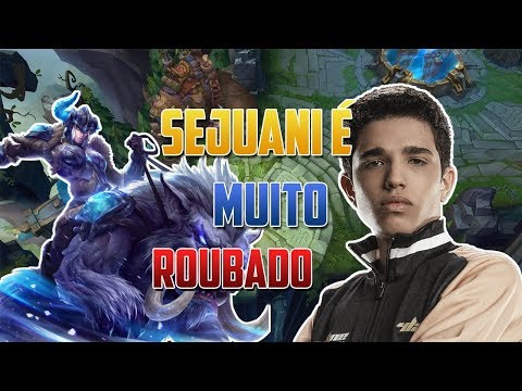 SEJUANI É MUITO ROUBADO - 4LAN STREAM #1