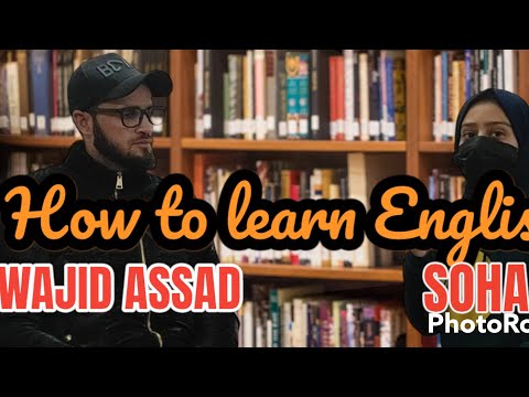 How to learn English || WAJID ASSAD || SOHA || #discussion