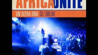 Africa Unite, Notti Live+Dub
