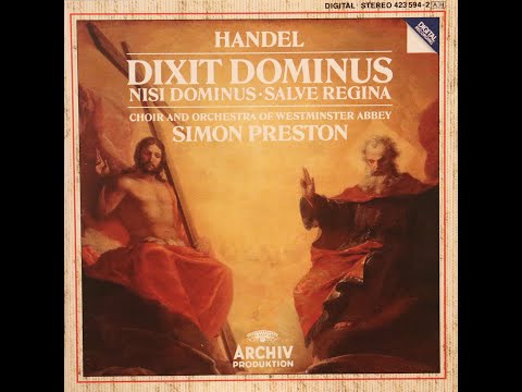 Handel - Dixit Dominus - Simon Preston, Westminster Abbey Orchestra & Choir (1988) [Complete CD]