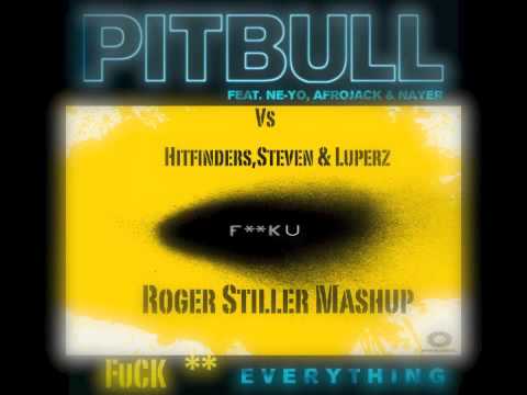 Hitfinders,Steven & Luperz vs Pitbull & Neyo - F**K Everything (Roger Stiller Mashup)