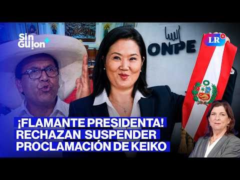 KEIKO SERÁ PROCLAMADA PRESIDENTA Y SÁNCHEZ VA A LA CIDH | SIN GUION CON ROSA MARÍA PALACIOS