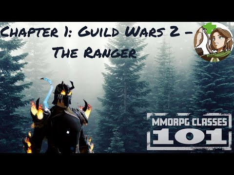 MMORPG Classes 101 - Grading the Guild Wars 2 Ranger