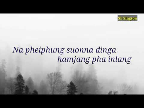 Chungto Nisa muolpang lep dato lyric's Video(Thadou Kuki lyric's song)