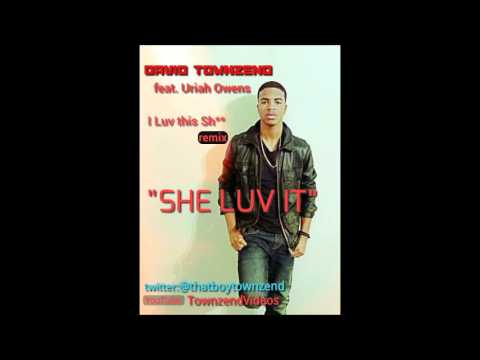 Liaison Luv (aka David Townzend) feat. Uriah Owens "She Luv It" I Luv this Sh** REMIX!