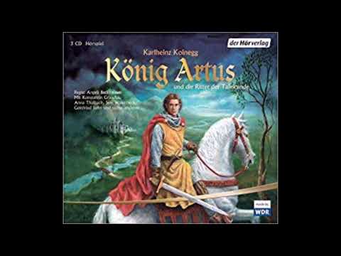 (Hörspiel) König Artus und die Ritter der Tafelrunde | CD 3