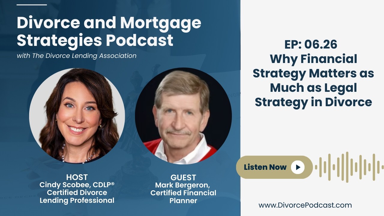 Why Financial Strategy Matters as Much as Legal Strategy in Divorce