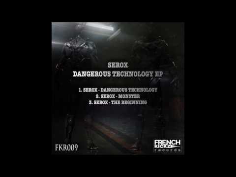 SeroX - Dangerous Technology