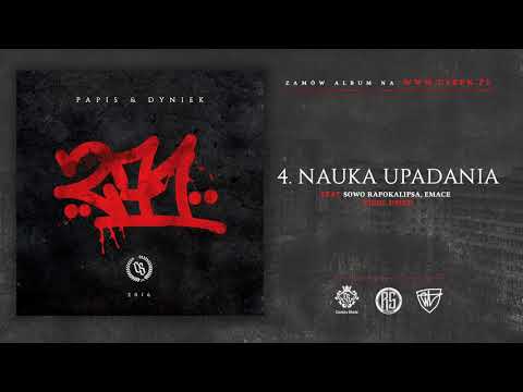 Papis & Dyniek - NAUKA UPADANIA ft. Sowo, Emace // Prod. Dziku Beatz.