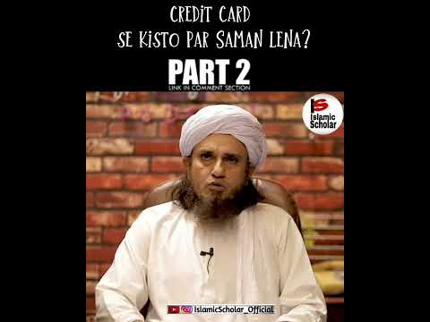 Credit Card Se Kisto Par Saman Lena? Part-1 #shortsfeed #muftitariqmasood #IslamicScholar_Official