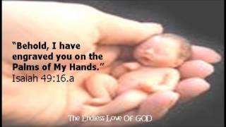 THE ENDLESS LOVE OF GOD 10 (ON THE PALMS OF MY HANDS)