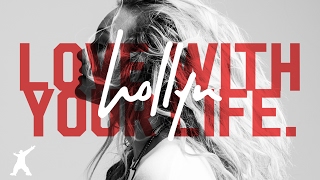 Hollyn - Love With Your Life (Official Lyric Video)