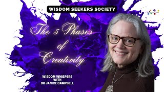 Unlock Your Creative Potential: Dive into the 5 Phases of Creativity with Dr. Janice Campbell!