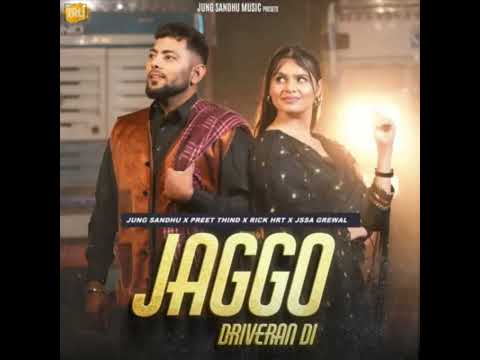 JAGGO DRIVERAN DI : New Punjabi Song by : JUNG SANDHU X PREET THIND X RICK HRT @redtalk43