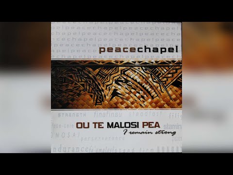Peace Chapel - Ou te Malosi Pea