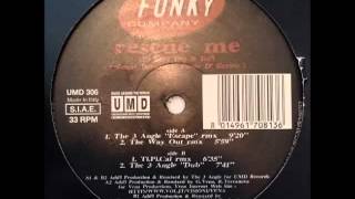 Funky Company - Rescue Me (The 3 Angle ''Dub'')