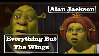 &quot;Everything But The Wings&quot;,  Alan Jackson.
