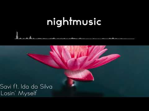 Savi ft. Ida da Silva - Losin’ Myself