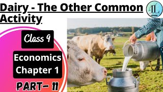 Dairy - The Other Common Activity | The Story of Village Palampur Class 9 Eco Ch 1