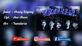 Download lagu Akang sayang - Ana ahum ( yunalaras ) mp3