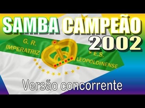 IMPERATRIZ 2002 - Versão Concorrente