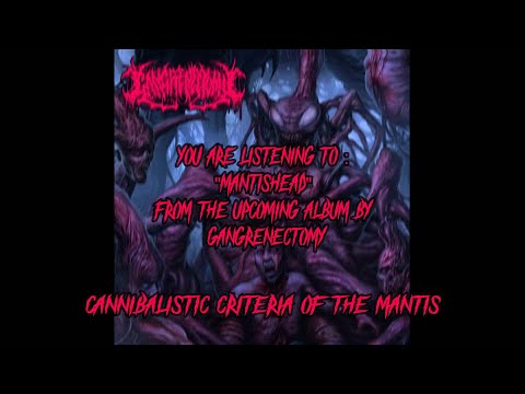 GANGRENECTOMY - MANTISHEAD [OFFICIAL LYRIC VIDEO] (2020) SW EXCLUSIVE