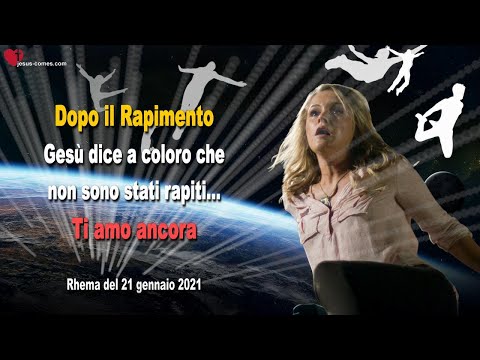 Dopo il Rapimento ❤️ Lettera di Amore da Gesù per li abbandonati