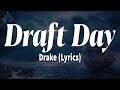 Drake Draft Day Lyrics