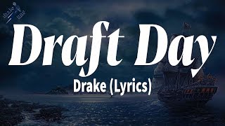 Drake - Draft Day (Lyrics)