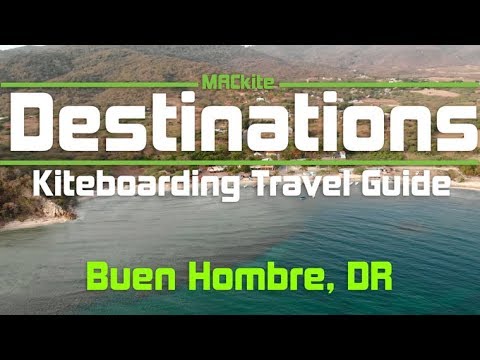 Kiteboarding Travel Guide: Buen Hombre, DR - Destinations EP 08