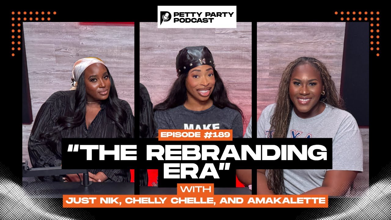 Petty Party Podcast | The Rebranding Era | Episode 189