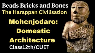 Bricks Beads and Bones | mohenjodaro a planned urban centre class 12 | class 12 history chapter 1