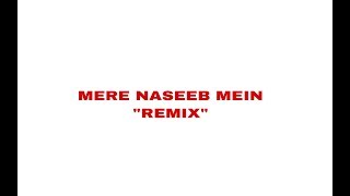 Vijay Akodiya  Mere Naseeb Mein (Remix)  Dance Cho