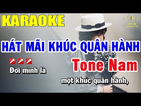 Karaoke Hát Mãi Khúc Quân Hành Tone Nam Nhạc Sống | Trọng Hiếu