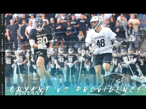 thumbnail for Bryant vs Providence | Lax.com Game of the Week