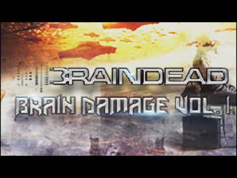 Dj BrainDead- Brain Damage Vol. 1