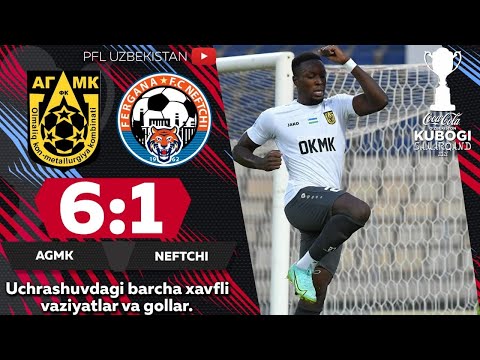 O'zbekiston 🏆 Coca-Cola kubogi  1/8 final  AGMK — NEFTCHI 6:1