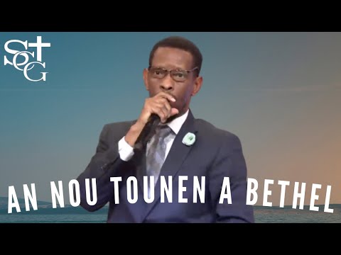 An Nou Tounen A  Bethel | PASTOR MALORY LAURENT