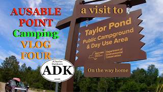 Ausable Point Camping (VLOG FOUR) empty lake front sites Taylor Pond camp visit site tour preview