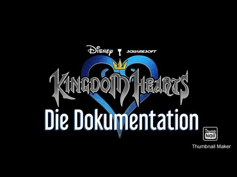 Kingdom Hearts die Dokumentation / Let's Talk About (Satire/Comedy)