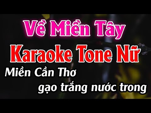Về Miền Tây Karaoke Tone Nữ Karaoke Đức Duy - Beat 2024