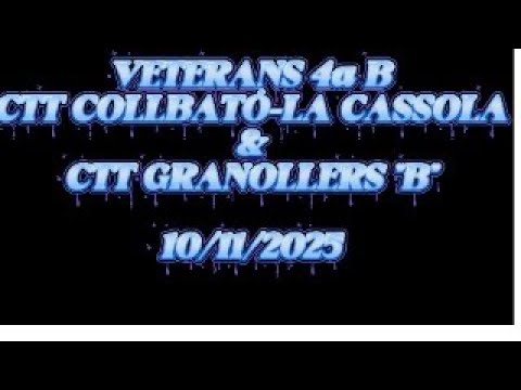 VETERANS 4a B        CTT COLLBATÓ-LA CASSOLA   /   CTT GRANOLLERS "B"                  10/11/2025