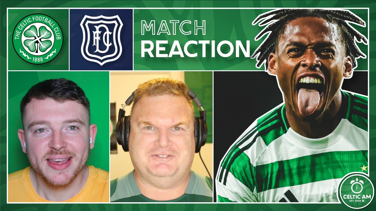 Celtic 2-1 Dundee (AET) | Match Reaction