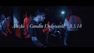 Alazka | Everything | Camden Underworld | 8/5/18 | Live Show Montage